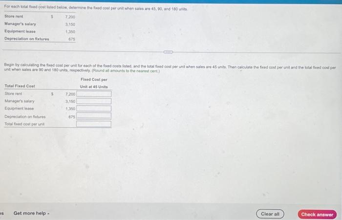 please answer all 3 parts Fer each lotal fixed cost tiated below,