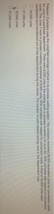  Peterson Company uses the weighted average method in its process costing