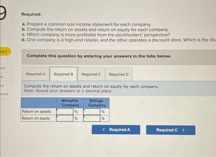 company. c. Which company is more profitable from the stockholders' perspective? d.