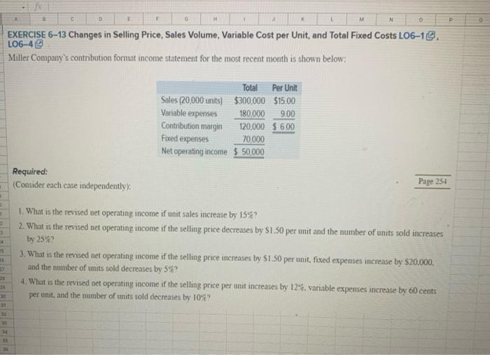  C D H M N 0 EXERCISE 6-13 Changes in Selling