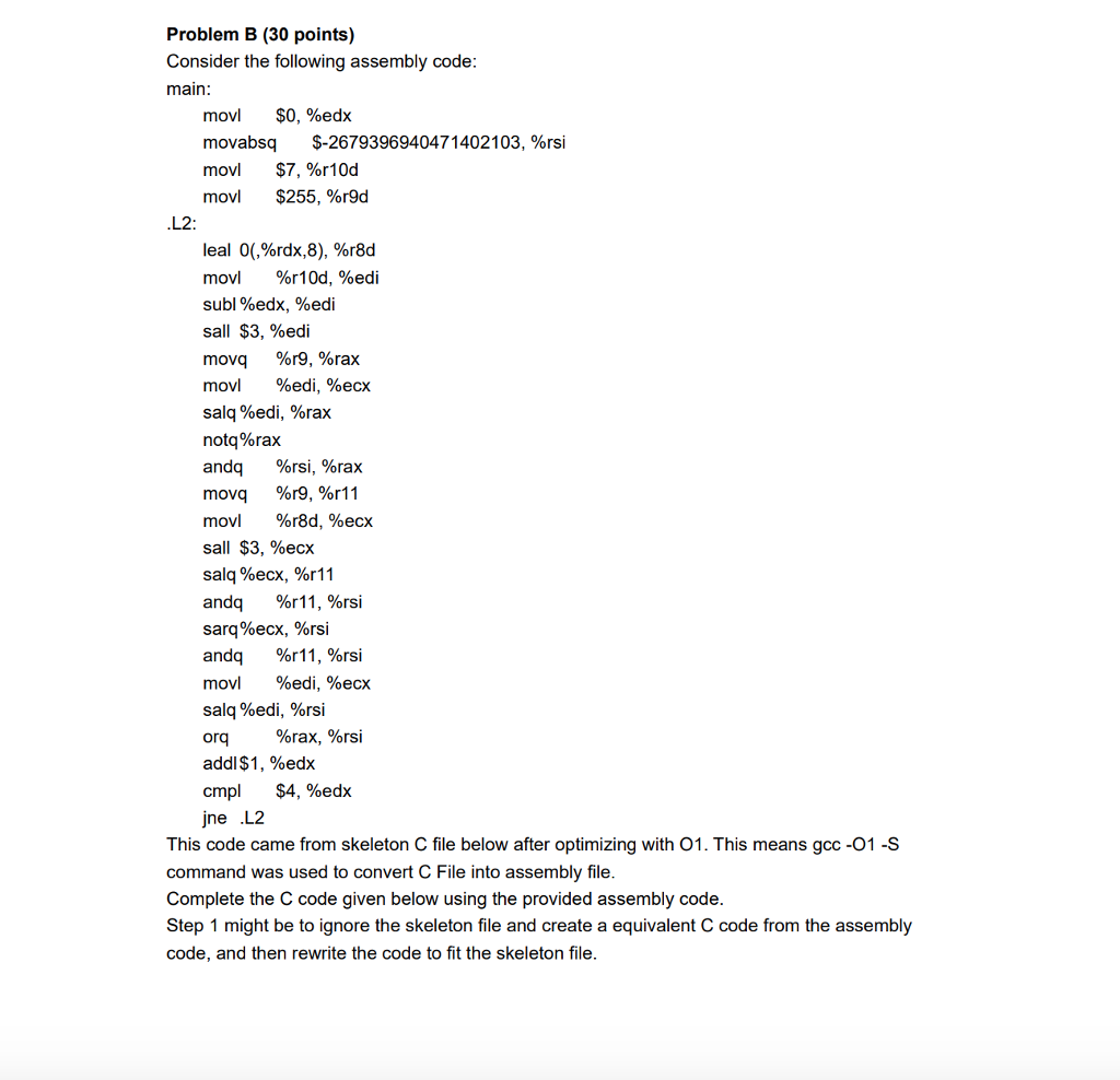  Problem B (30 points) Consider the following assembly code main: movl