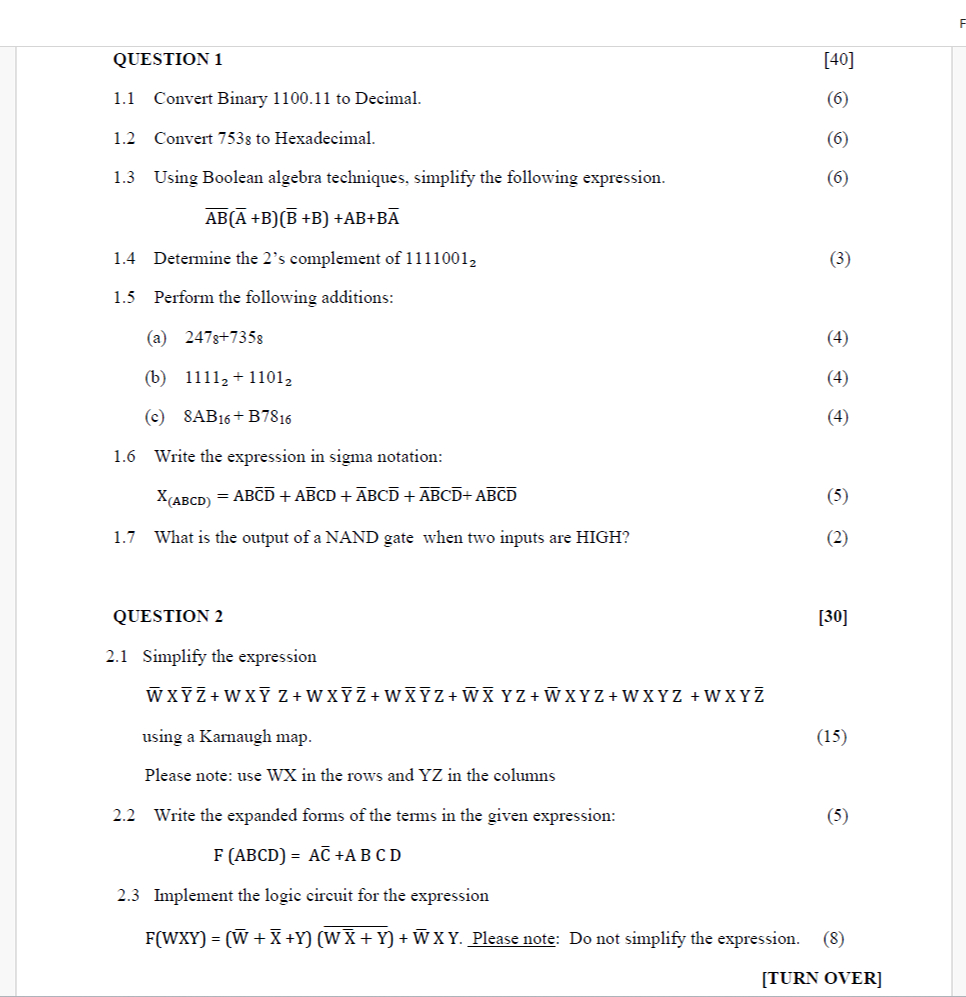  QUESTION 1 1.1 Convert Binary 1100.11 to Decimal. 1.2 Convert 7538