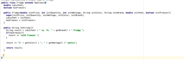 12 new Laptop(250, 10, 3.5, 24, true, 500, 16): Fridge f1new Fridge(500,