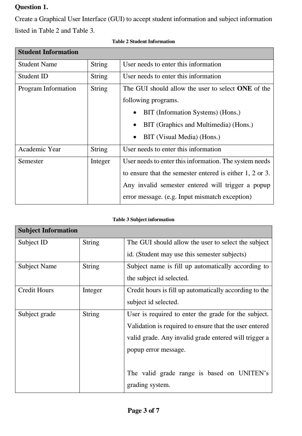  Question 1. Create a Graphical User Interface (GUI) to accept student