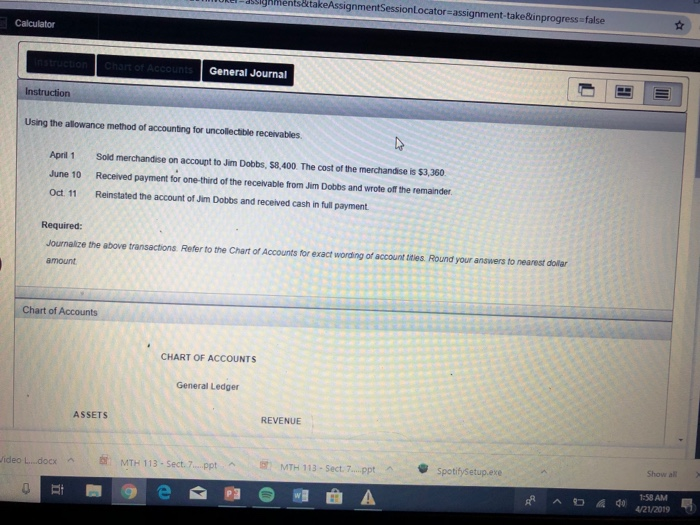  -assighments&takeAssignmentSessionLocator-assignment-take&inprogress false Calculator General Journal Instruction Using the alowance method of