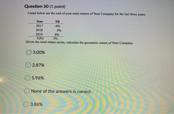  Question 50 (1 point) Listed below are the end-of-year total returns