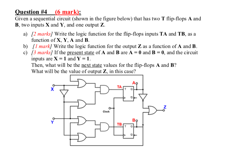  Question #4 (6 mark): Given a sequential circuit (shown in the