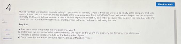  Munoz Pointers Corporation expects to begin operations on January 1 ,