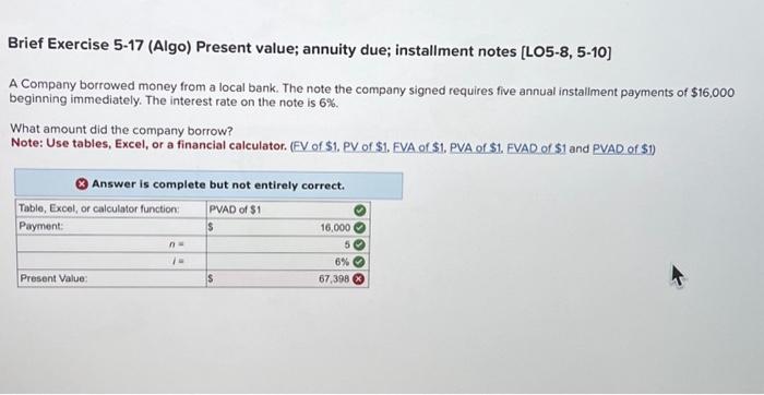  Brief Exercise 5-17 (Algo) Present value; annuity due; installment notes [LO5-8,