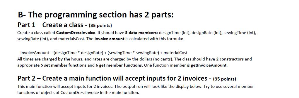  OBJECT ORIENTED PROGRAMMING C++ B- The programming section has 2 parts: