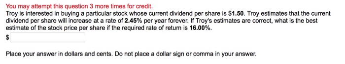  Troy is interested in buying a particular stock whose current dividend