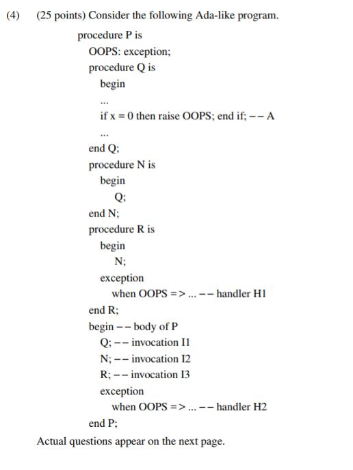Consider the following Ada-like program... (4) 25 points) Consider the following Ada-like