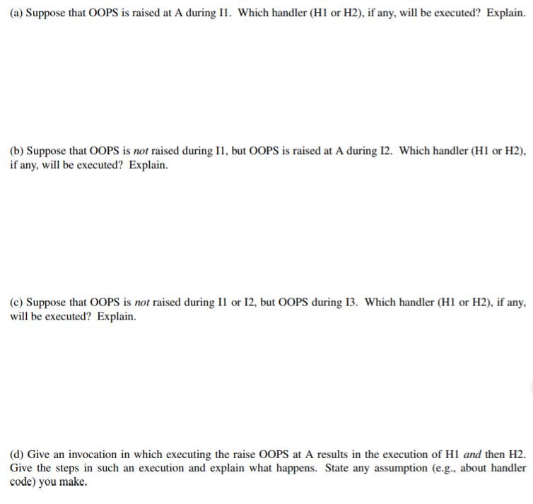 program. procedure P is OOPS: exception procedure Q is begin if x