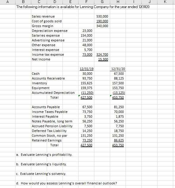  A B E F G H. K C D The following