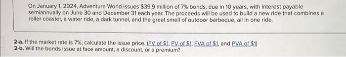 of 7% bonds, due in 10 years, with interest payable semiannually on