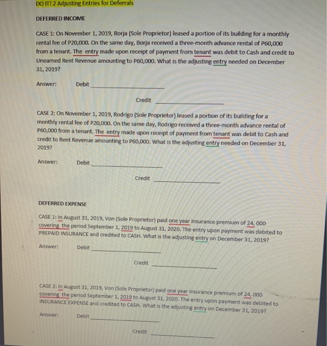  DO IT! 2 Adjusting Entries for Deferrals DEFERRED INCOME CASE 1: