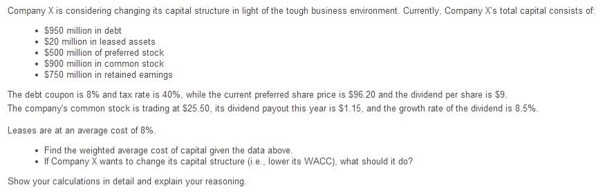 Company X is considering changing its capital structure in light of