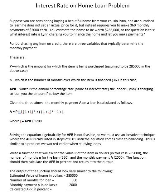 MATLAB using loops. Interest Rate on Home Loan Problem Suppose you