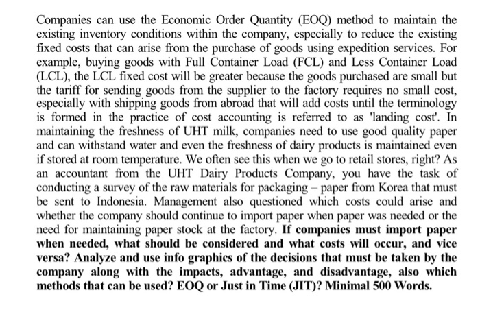  Companies can use the Economic Order Quantity (EOQ) method to maintain