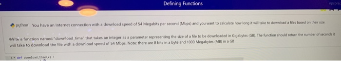  Defining Functions e python You have an Internet connection with a