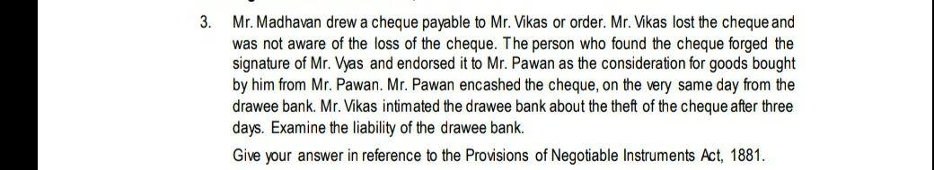  3. Mr. Madhavan drew a cheque payable to Mr. Vikas or