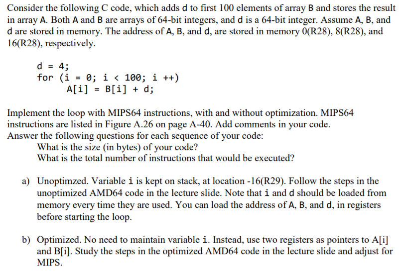  Consider the following C code, which adds d to first 100