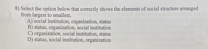  8) Select the option below that correctly shows the elements of