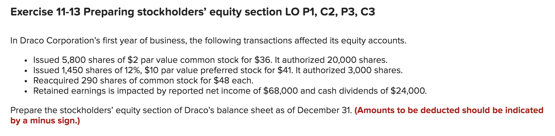  Exercise 11-13 Preparing stockholders' equity section LO P1, C2, P3, C3