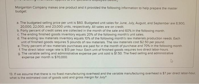 materials inventory equals 10% of the following month's raw materials production needs