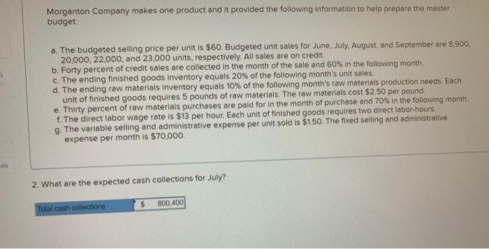 selling and administrative expense per month is $70,000 7. In July what