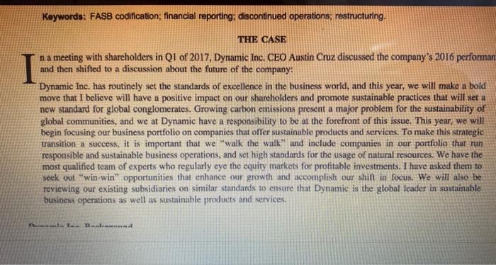  case study Questions Keywords: FASB codification; financial reporting; discontinued operations; restructuring.