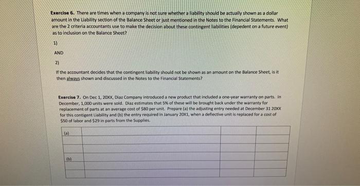 help with 6 and 7 please Exercise 6. There are times when