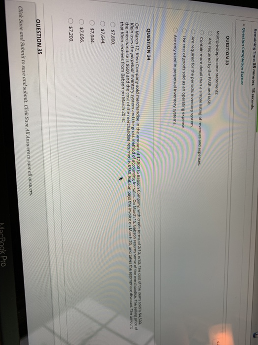  15 e Question Completion Status: QUESTION 33 Multiple-step income statements: Are