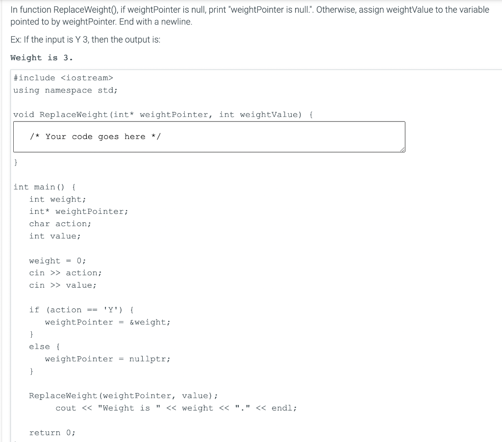 In function ReplaceWeight(), if weightPointer is null, print "weightPointer is null.".