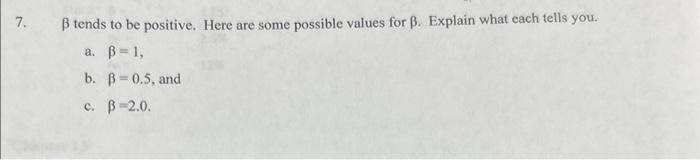 tends to be positive. Here are some possible values for Explain what