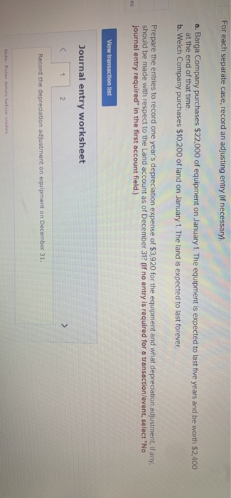  For each separate case, record an adjusting entry (if necessary) a.
