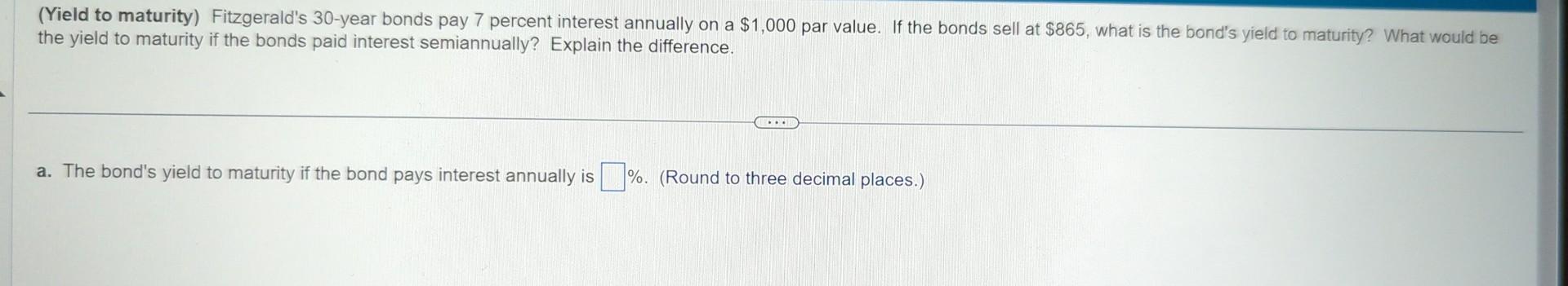 I need help Solving this question thanks! (Yield to maturity) Fitzgerald's 30