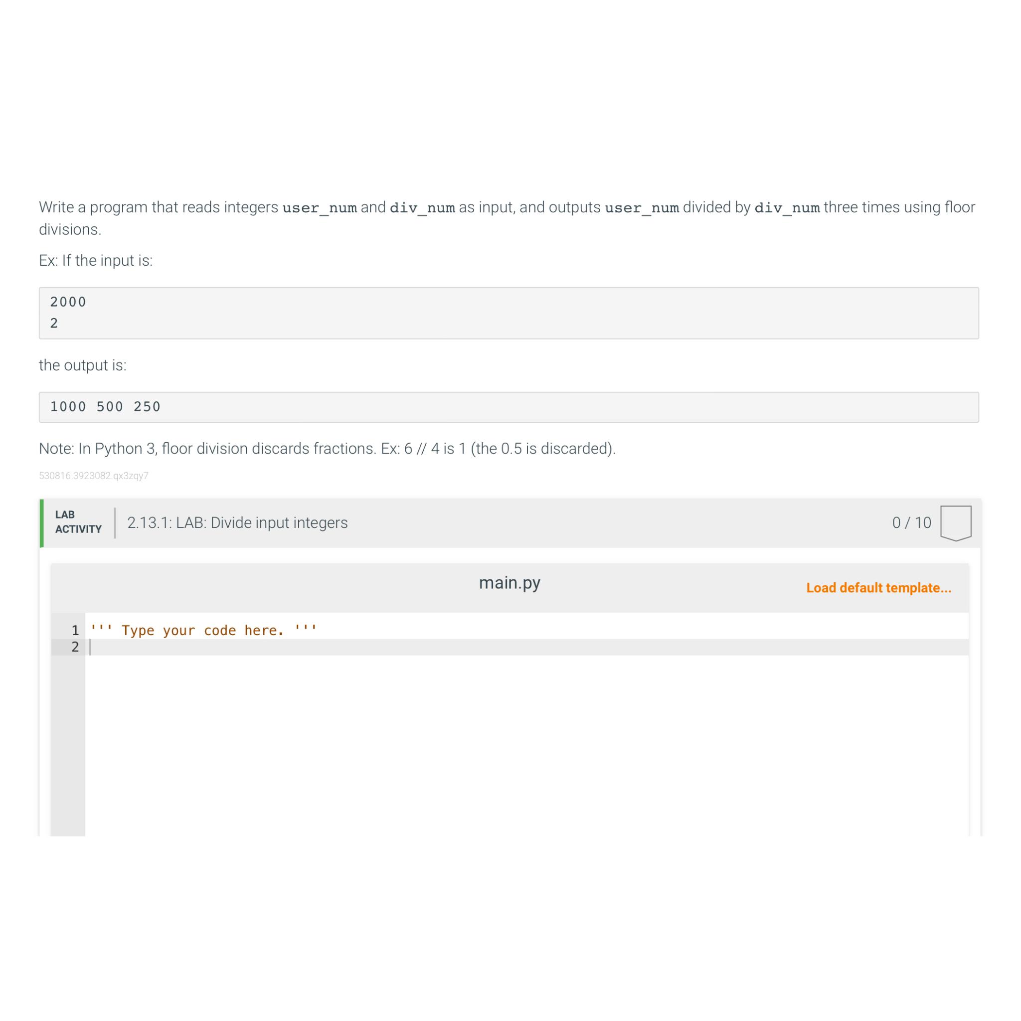  Write a program that reads integers user_num and div_num as input,
