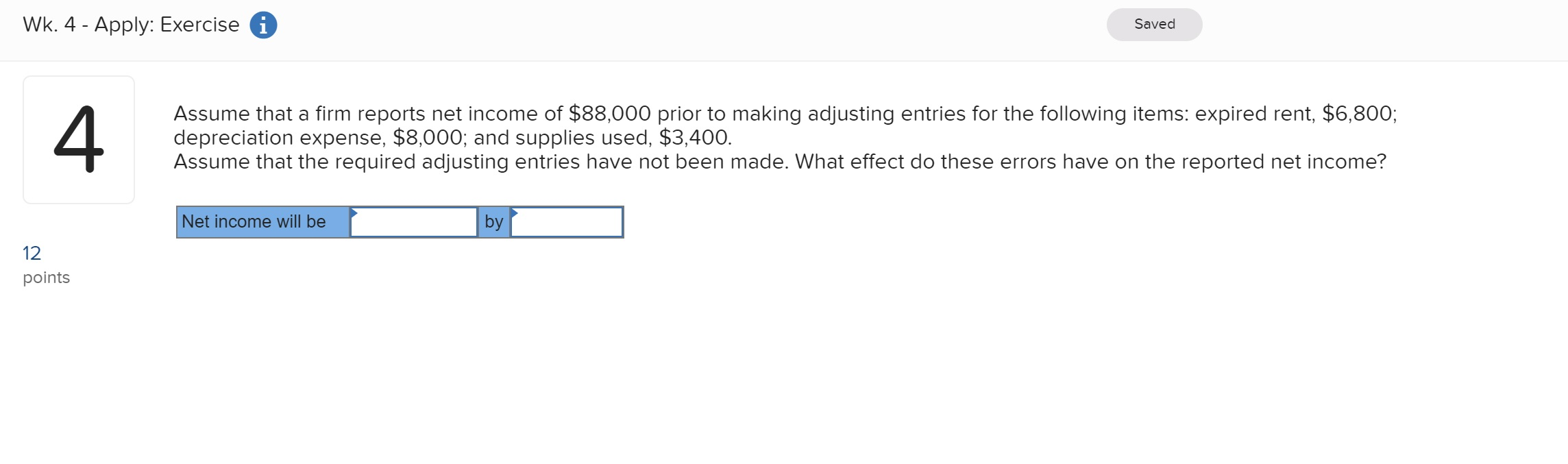  Wk. 4 - Apply: Exercise i Saved Assume that a firm