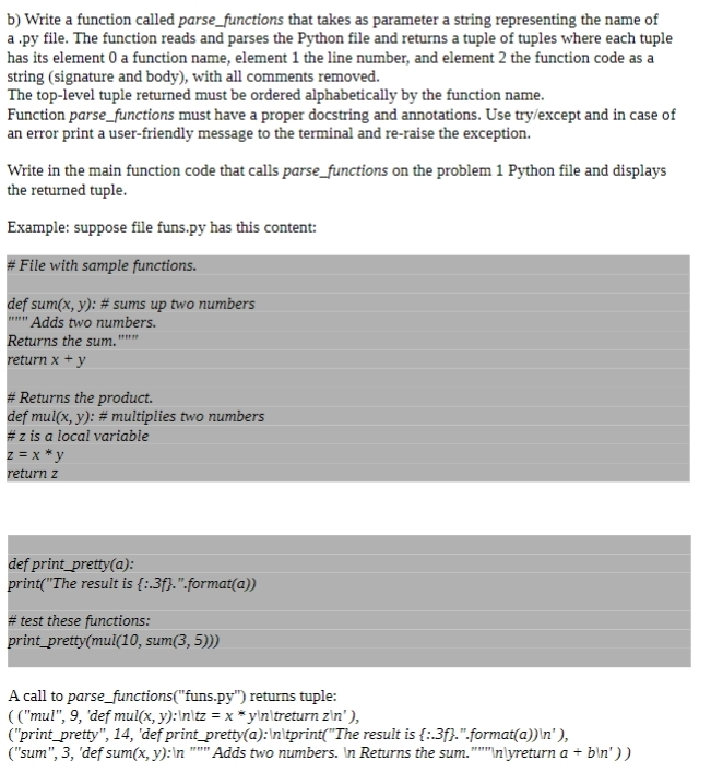 Please use python b) Write a function called parse_functions that takes as