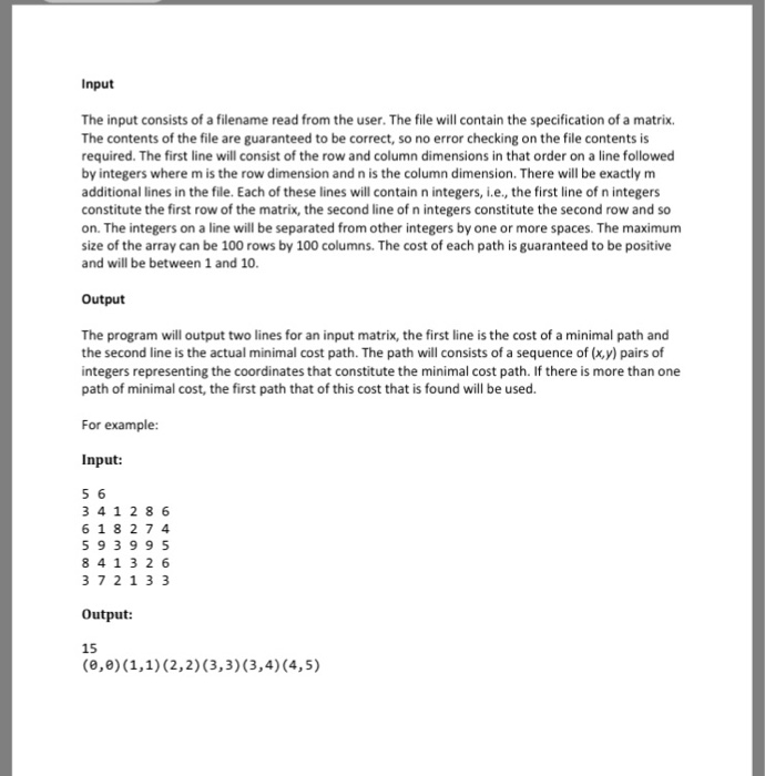 minimum cost path through a matrix of integers. For this assignment, you