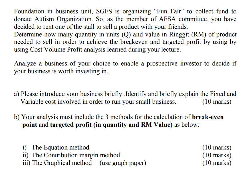 Please help. Foundation in business unit, SGFS is organizing "Fun Fair"