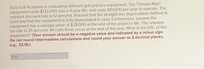  SGS Golf Academy is evaluating different golf practice equipment. The "Dimple-Max"