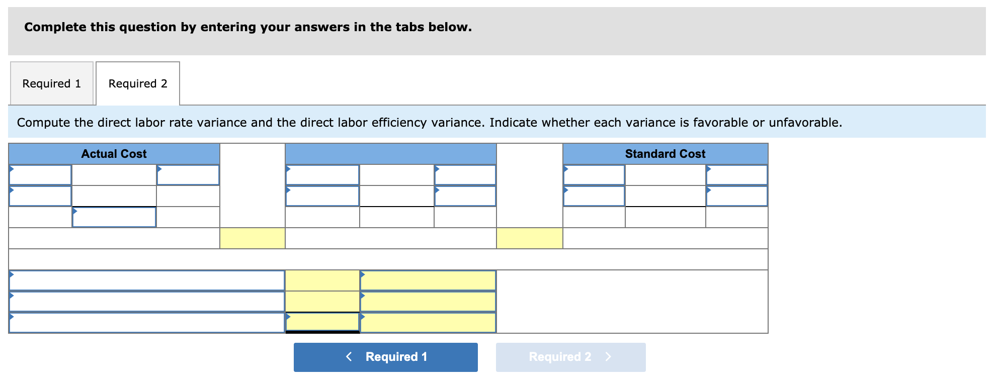 labor costs per unit for the product it manufactures. $42 Direct materials