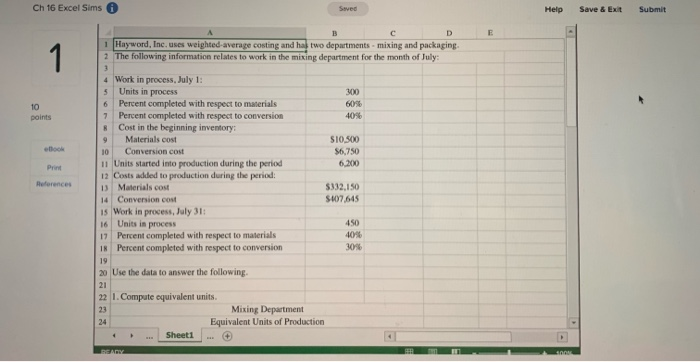 units of production using the weighted-average method. 2. Compute the cost per