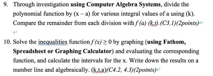  9. Through investigation using Computer Algebra Systems, divide the polynomial function