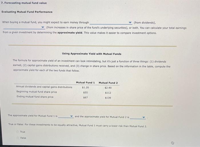  Evaluating Mutual Fund Performance When buying a mutual fund, you might