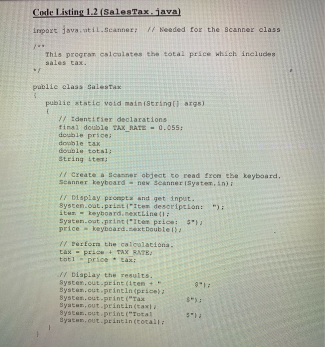 file Sales Tax.java (see Code Listing 1.2) from the Student CD or