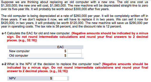 Suppose we are thinking about replacing an old computer with a