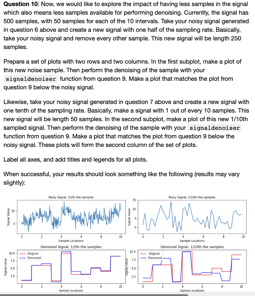**Question 10**: Now, we would like to explore the impact of having